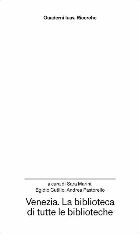 Venezia. La biblioteca di tutte le biblioteche