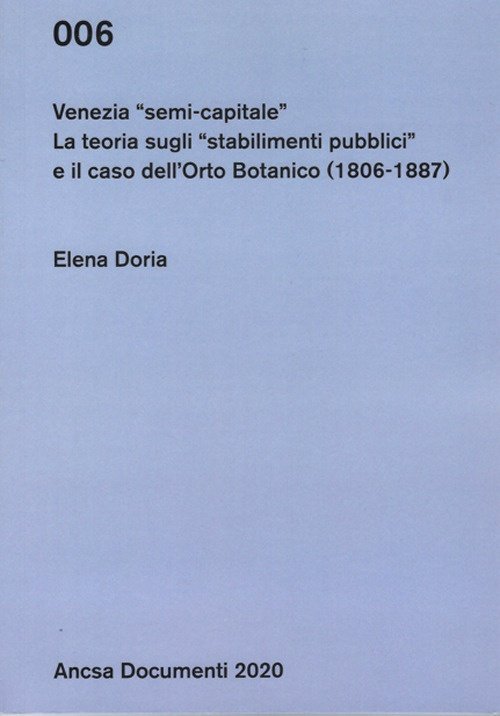 Venezia semi-capitale. La teoria sugli «stabilimenti pubblici» e il caso … | Immagine principale
