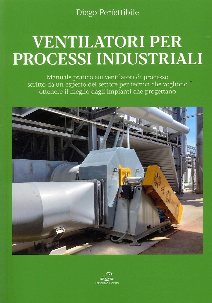 Ventilatori per Processi Industriali. Manuale pratico sui ventilatori di processo … | Immagine principale