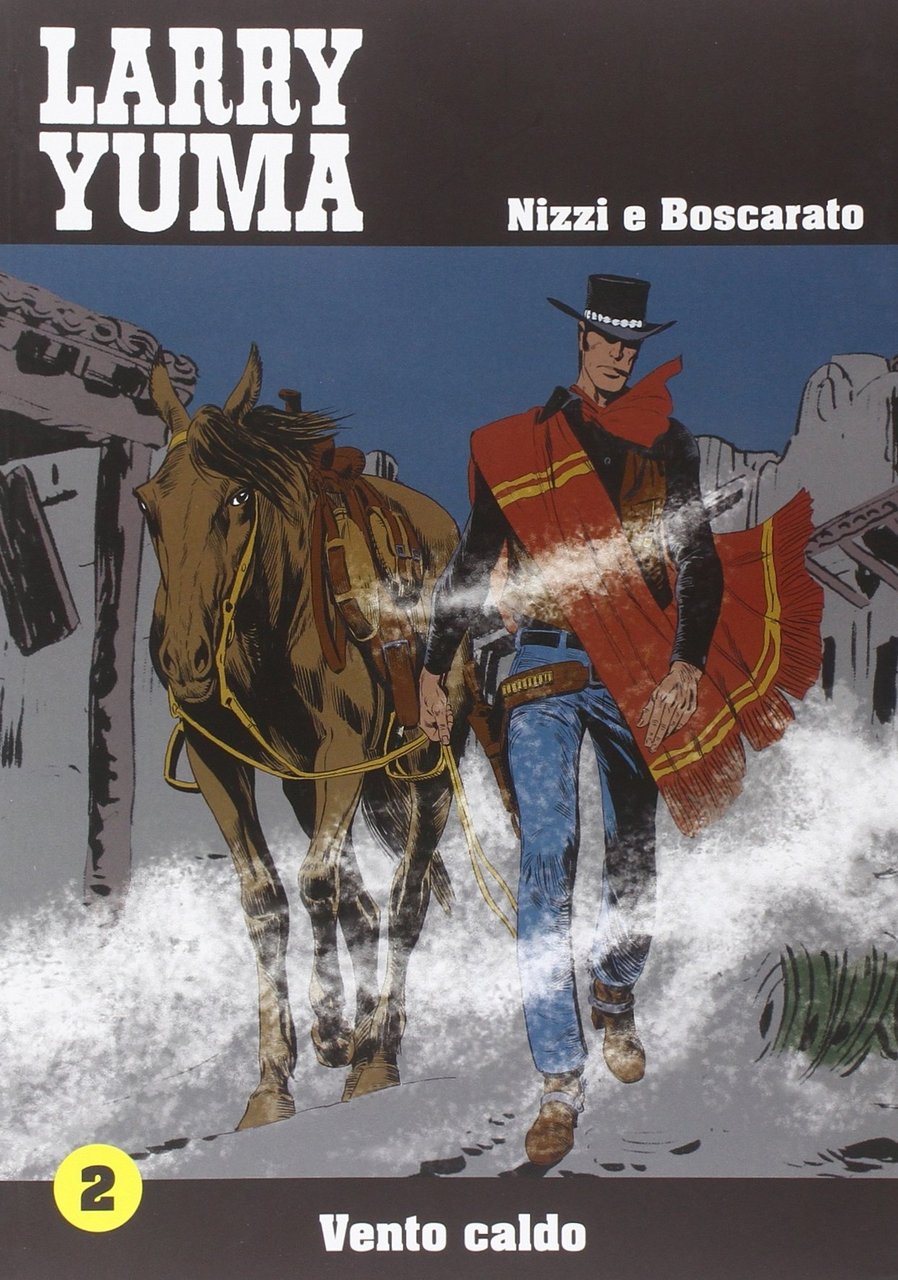 Vento caldo. Larry Yuma. Vol. 2 | Immagine principale