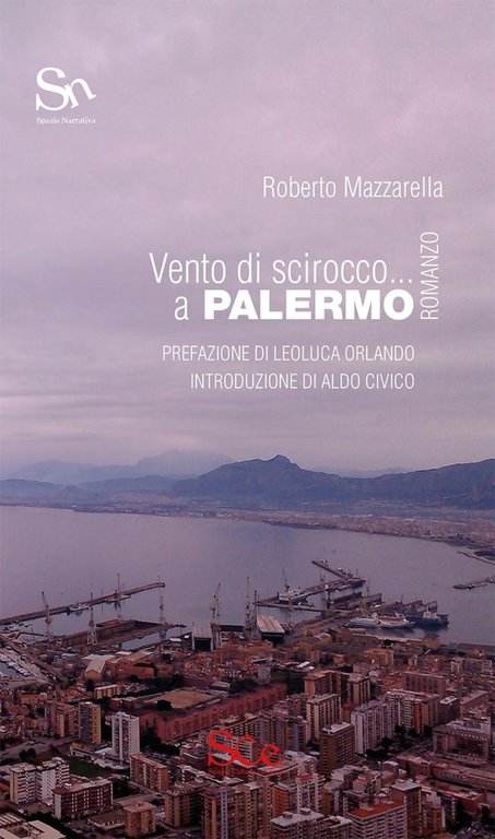 Vento di scirocco... a Palermo, Palermo, Spazio Cultura, 2016