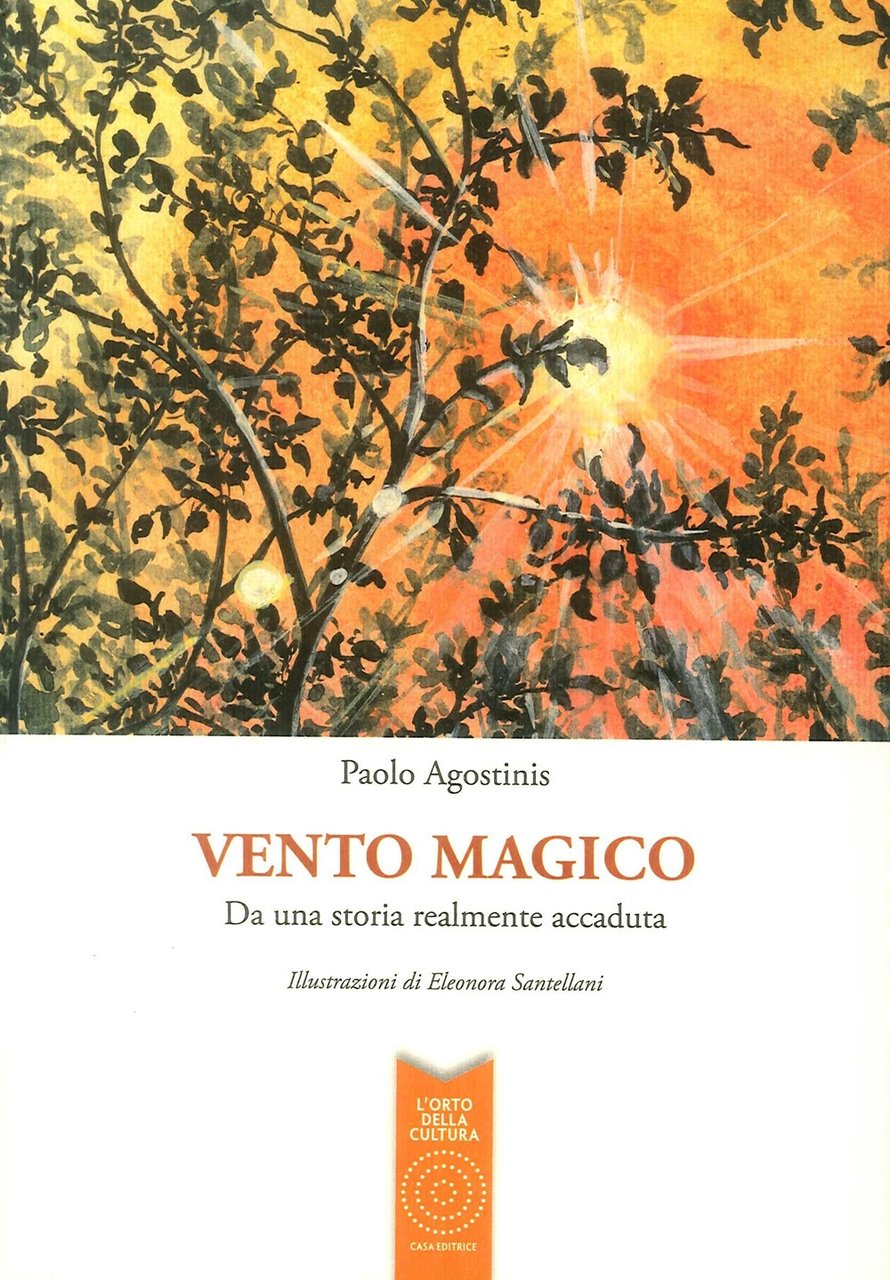 Vento Magico. Da una Storia Realmente Accaduta