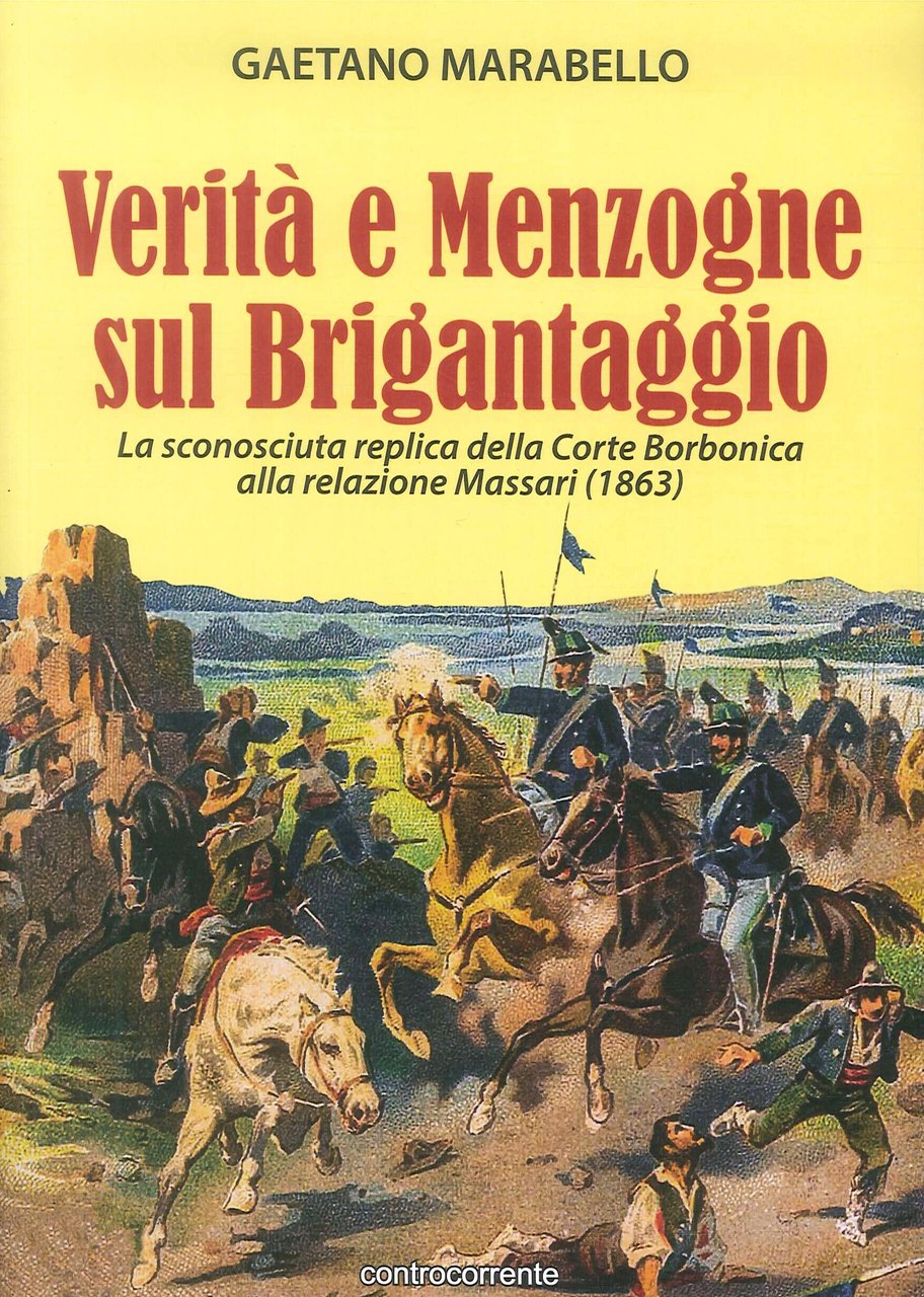 Verità e menzogne sul brigantaggio. La sconosciuta replica della Corte …