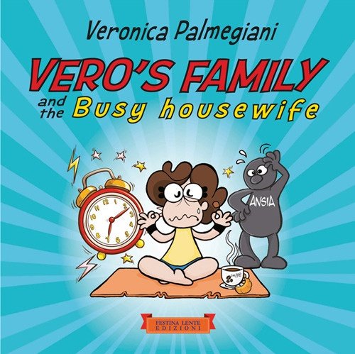 Vero's family and the busy housewife | Immagine principale