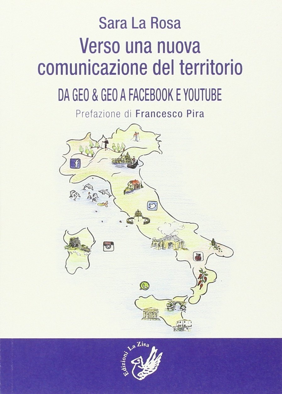Verso una nuova comunicazione del territorio. Da Geo & Geo …