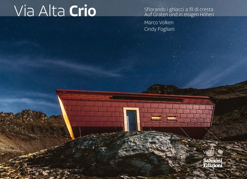 Via Alta Crio. Sfiorando i ghiacci a fil di cresta