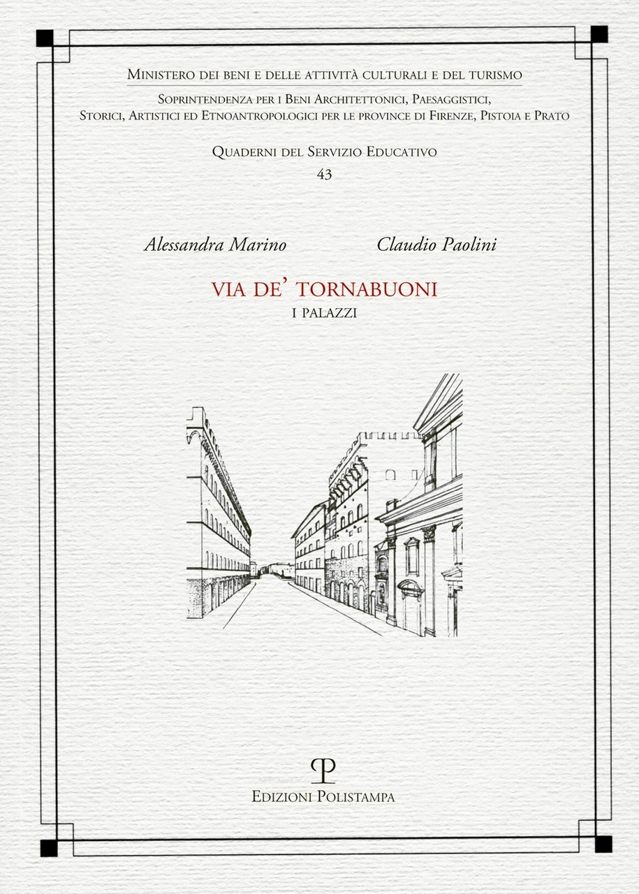 Via De' Tornabuoni. I Palazzi