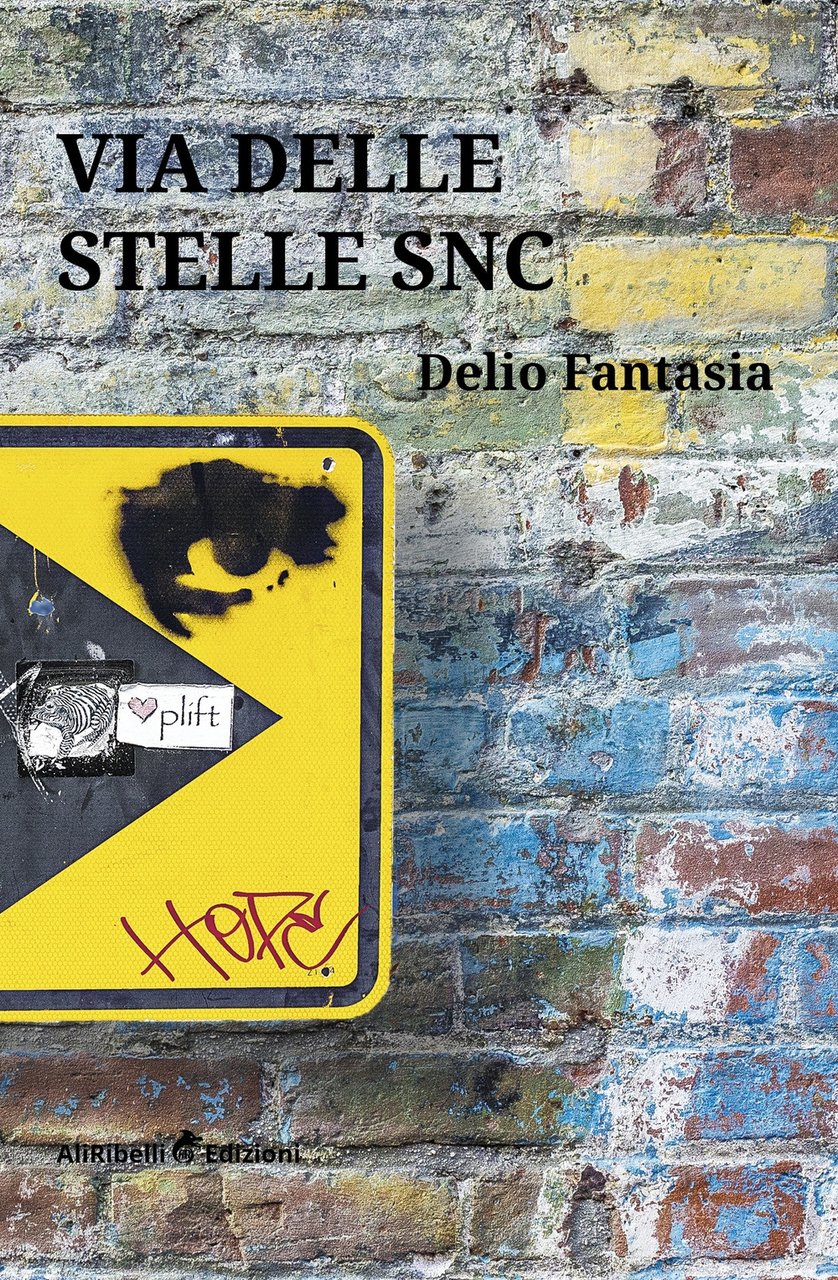 Via delle Stelle snc, Gaeta, Ali Ribelli Edizioni, 2019 | Immagine principale