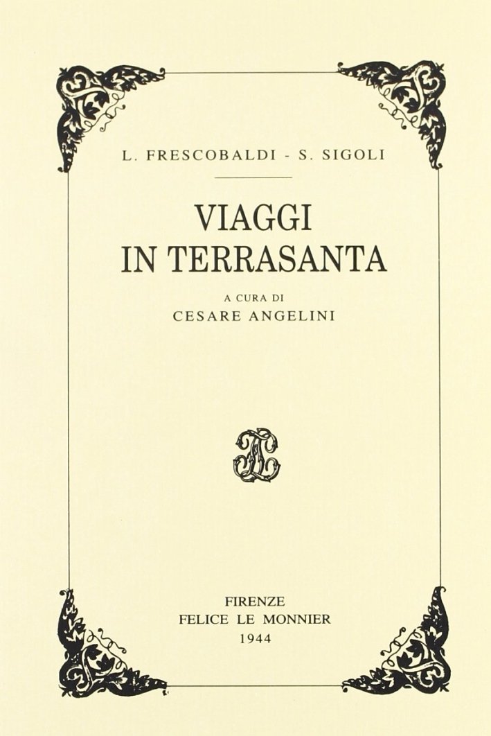 Viaggi in Terrasanta (rist. anast.)