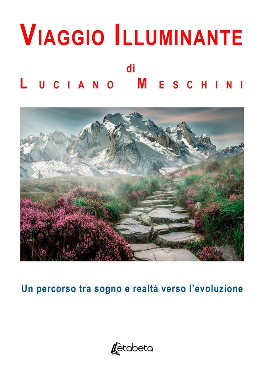 Viaggio Illuminante. Un percorso tra sogno e realtà verso l'evoluzione