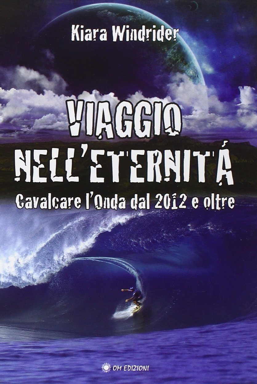 Viaggio nell'eternità. Cavalcare l'onda del 2012 e oltre, Quarto Inferiore, …