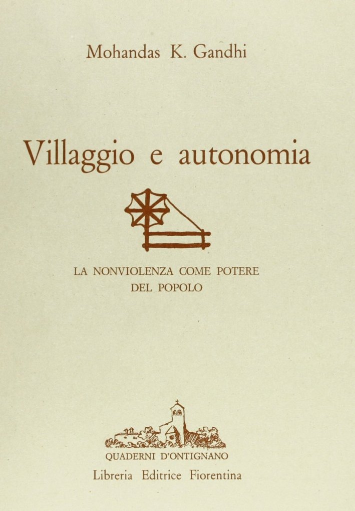 Villaggio e autonomia. La non violenza come potere del popolo