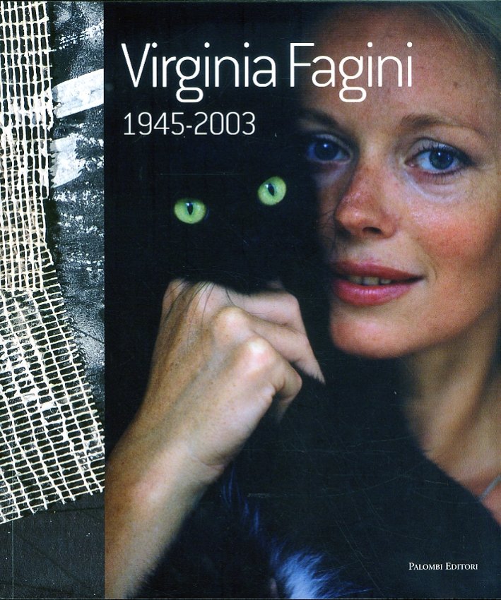 Virginia Fagini 1945-2003. Ediz. Italiana e Inglese, Roma, Palombi Editori, …