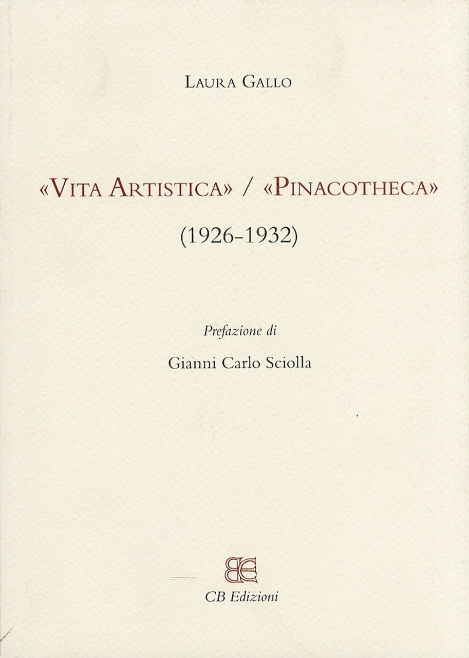 «Vita Artistica»/«Pinacotheca» (1926-1932), Foligno, CB Edizioni, 2010 | Immagine principale