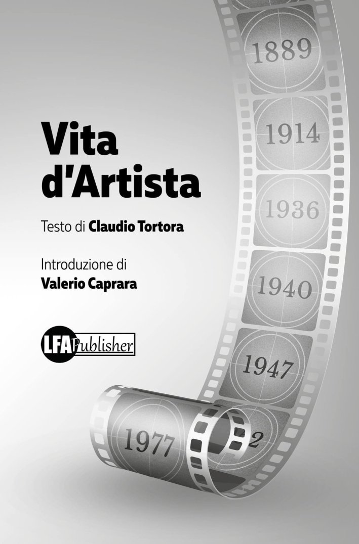 Vita d'artista, Caivano, LFA Publisher, 2017 | Immagine principale