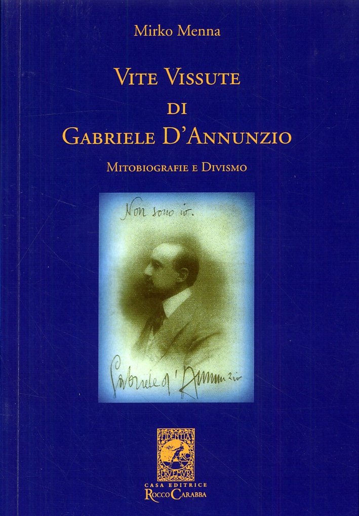 Vite Vissute di Gabriele D'Annunzio. Mitobiografie e Divismo | Immagine principale