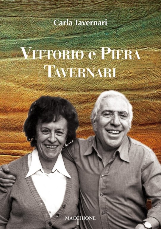 Vittorio e Piera Tavernari, Varese, Macchione Editore, 2017