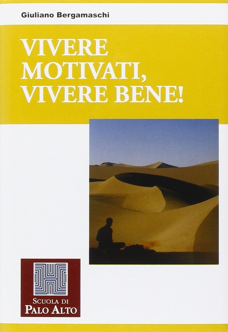 Vivere motivati, vivere bene!