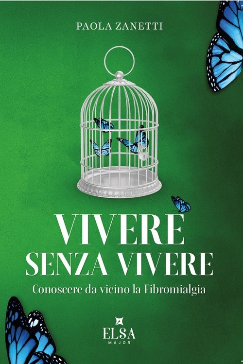 Vivere senza vivere. Conoscere da vicino la fibromialgia