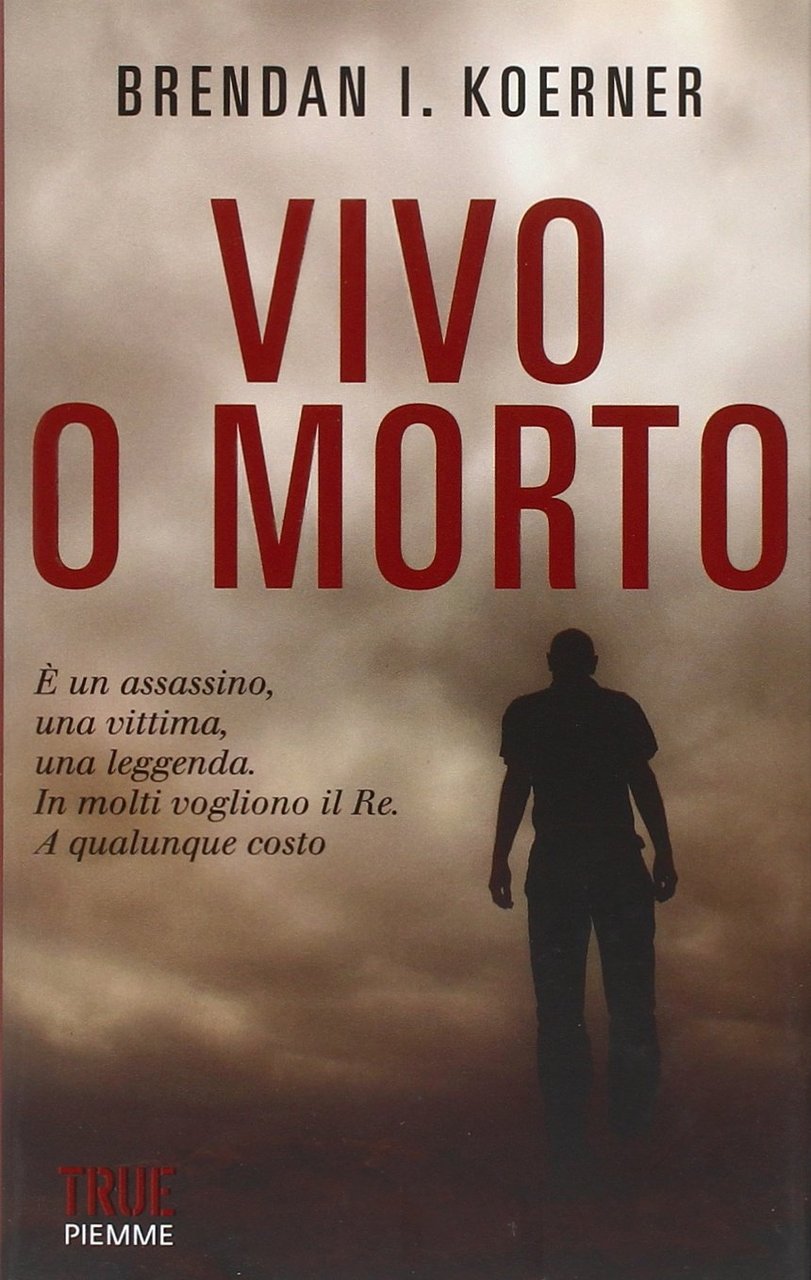 Vivo o morto, Casale Monferrato, Edizioni Piemme, 2012