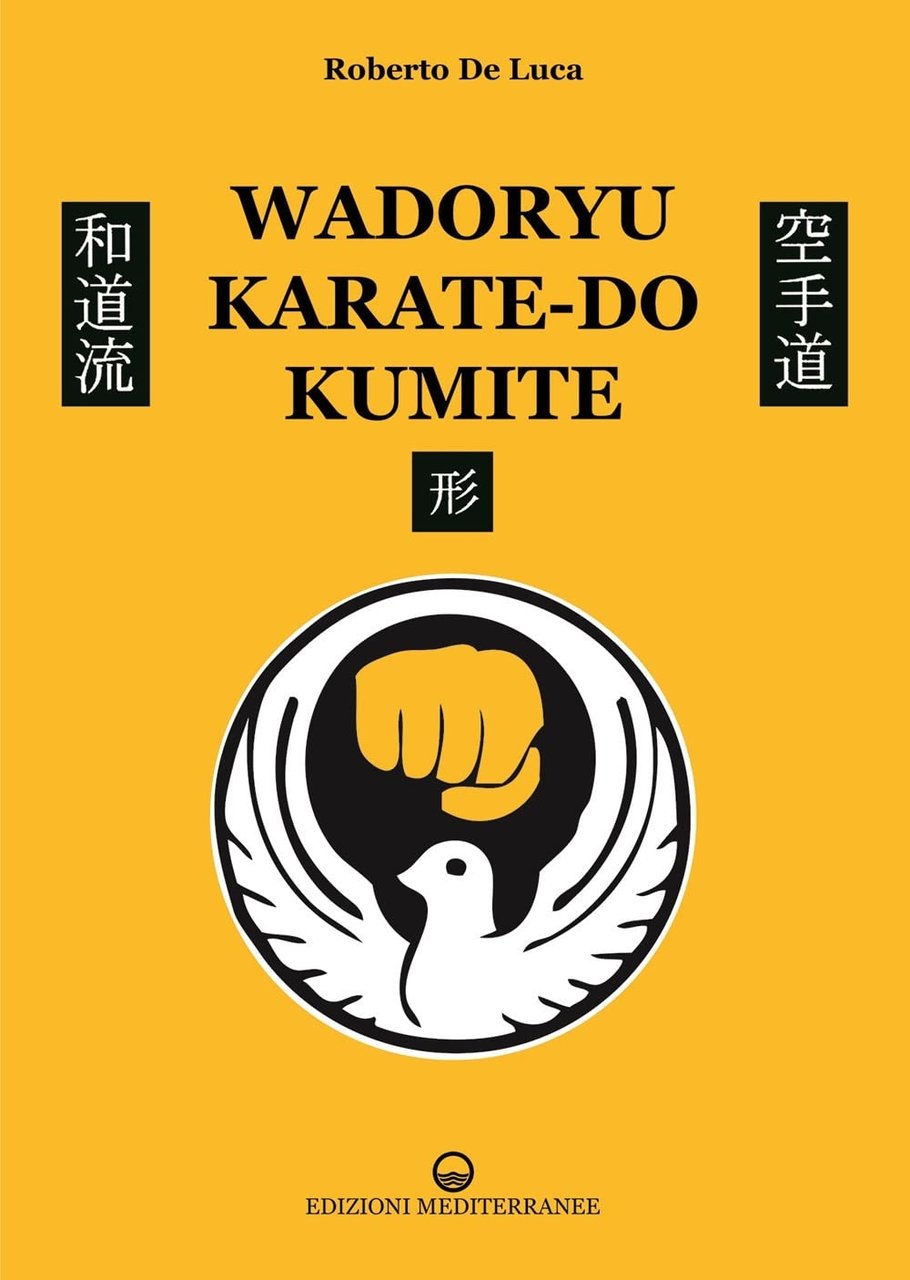 Wadoryu karate-do kumite, Roma, Edizioni Mediterranee, 2022