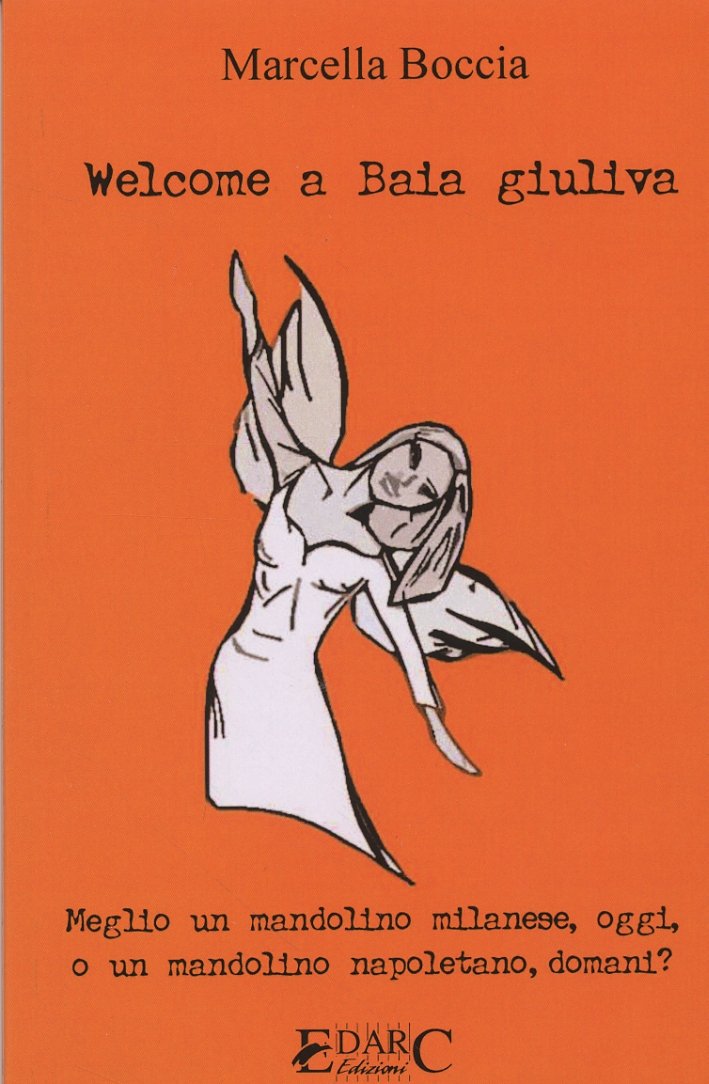 Welcome a Baia giuliva. Meglio un mandolino milanese, oggi o … | Immagine principale