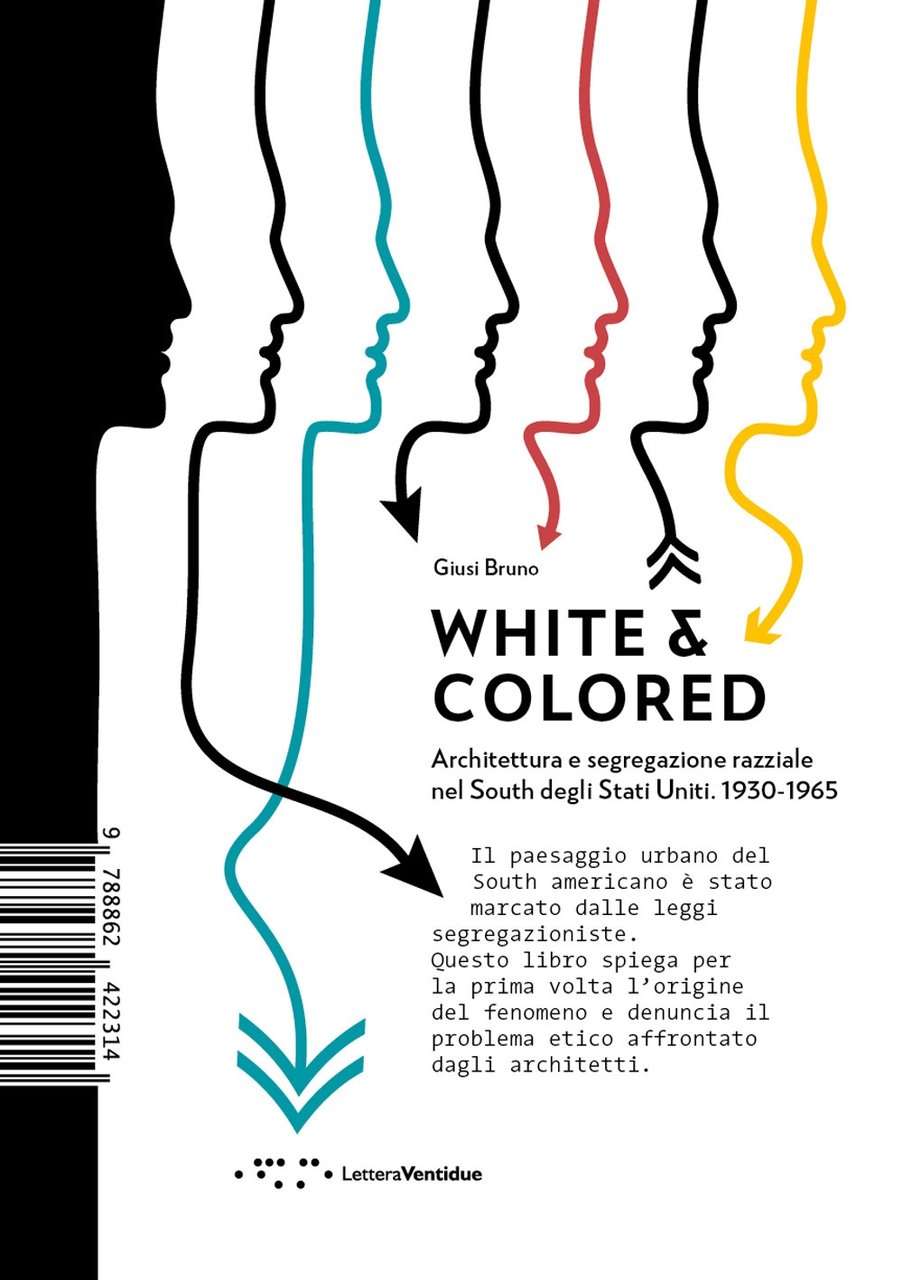 White & Colored. Architettura e Segregazione Razziale nel South degli …