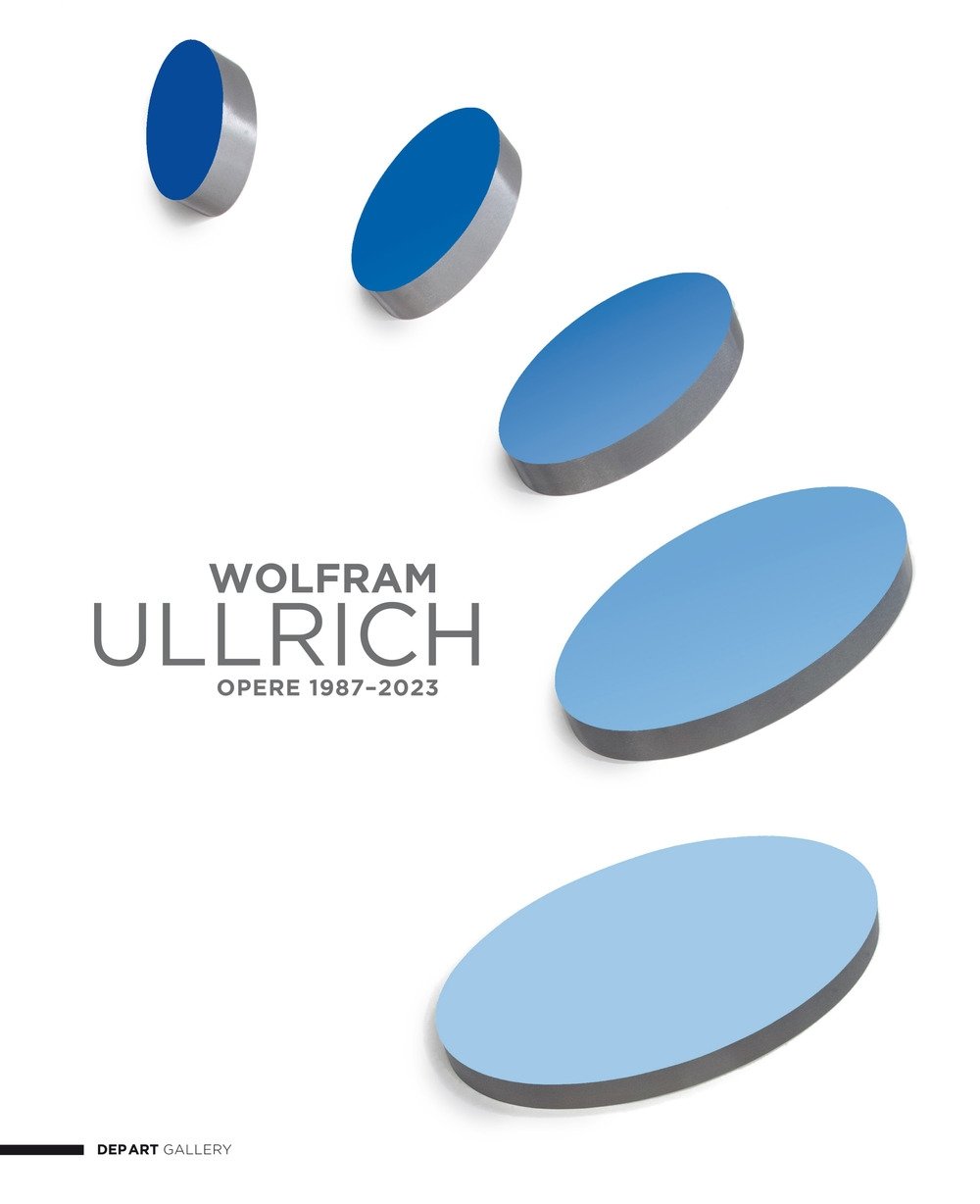 Wolfram Ullrich. Opere 1987-2023. Catalogo della mostra presso Dep Art …