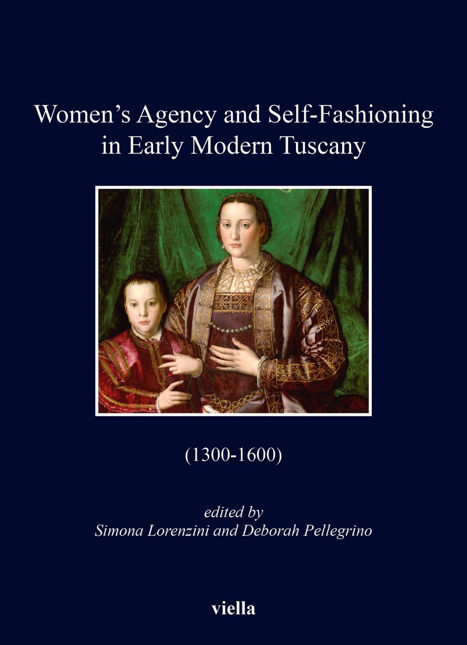 Women's agency and self-fashioning in early modern Tuscany (1300-1600) | Immagine principale