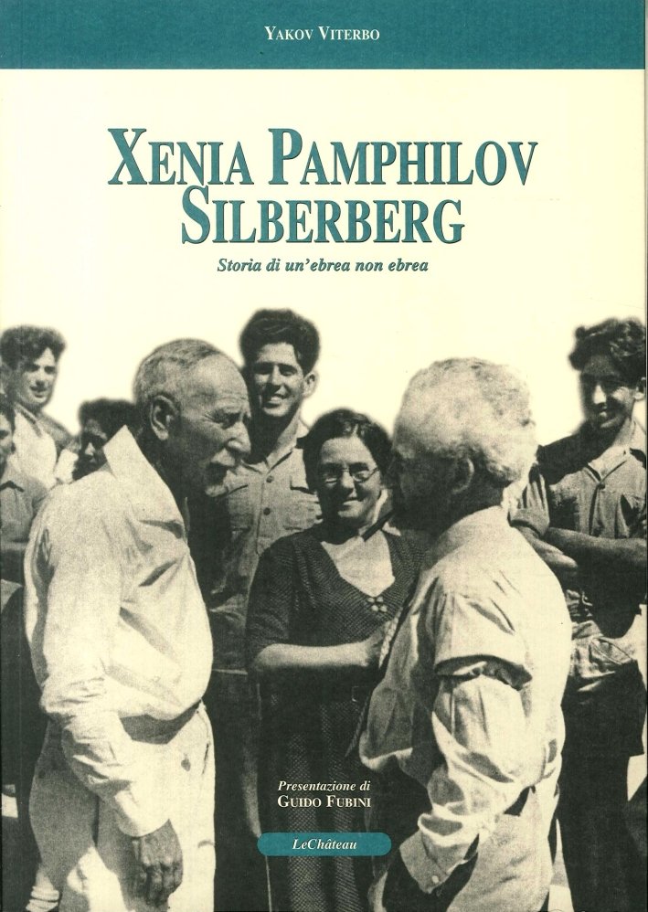 Xenia Pamphilov Silberberg. Storia di un'Ebrea non Ebrea