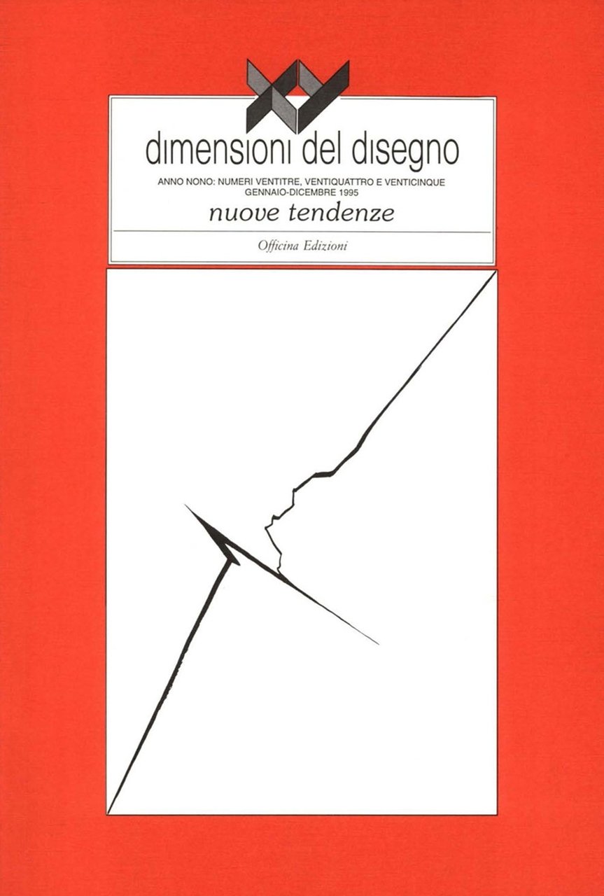 XY Dimensioni del disegno (1995). Vol. 23-24-25: Nuove tendenze, Roma, …