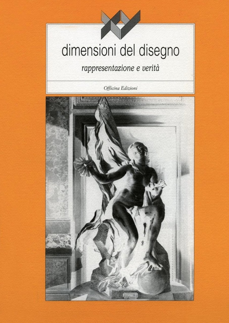 XY dimensioni del disegno. Rappresentazione e verità, Roma, Officina Edizioni, …