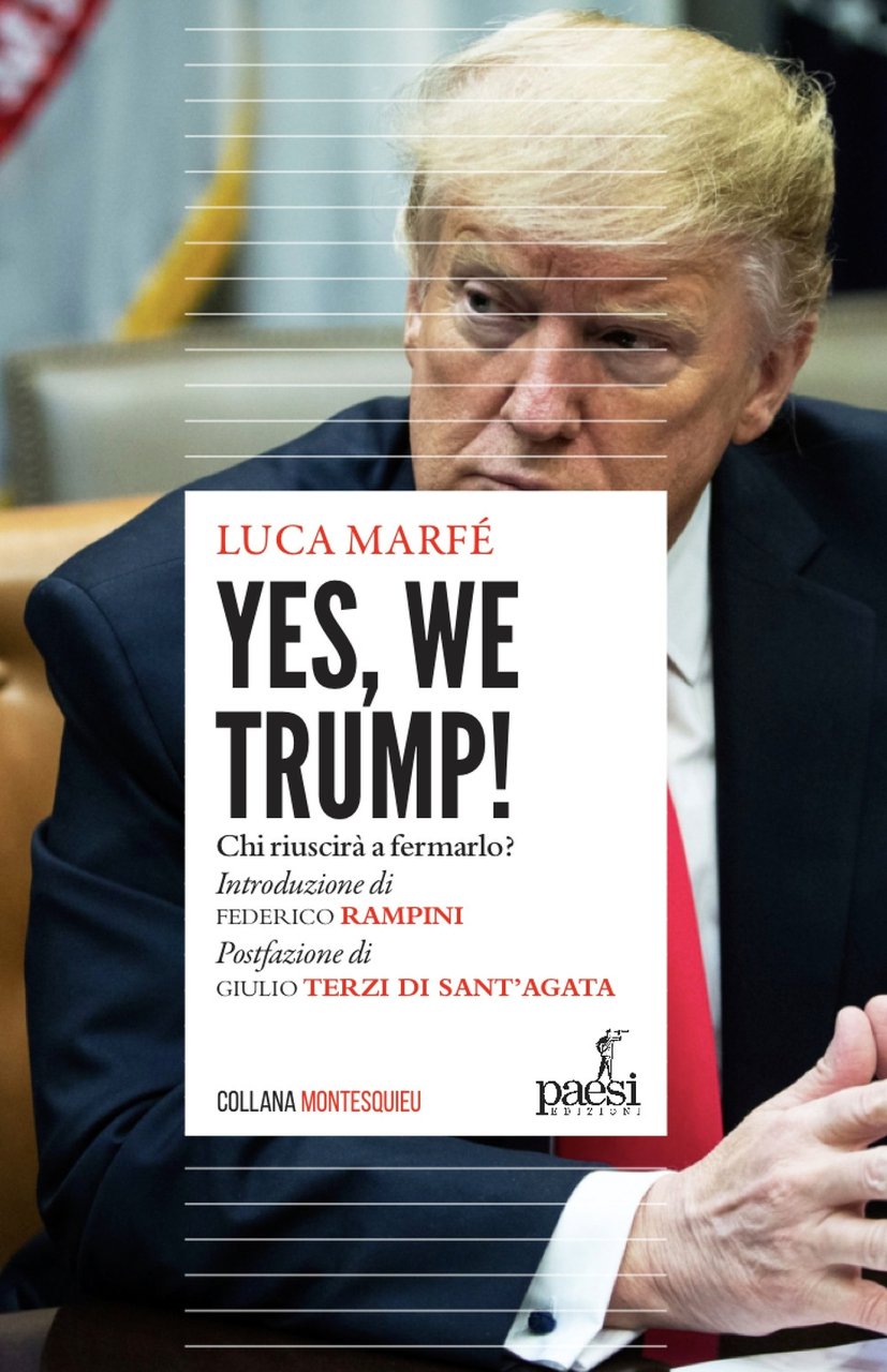 Yes, we Trump! Chi riuscirà a fermarlo?, Roma, Paesi Edizioni, … | Immagine principale