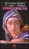 Zerozerouno. Sulla pena di morte, Terlizzi, Ed Insieme, 1998