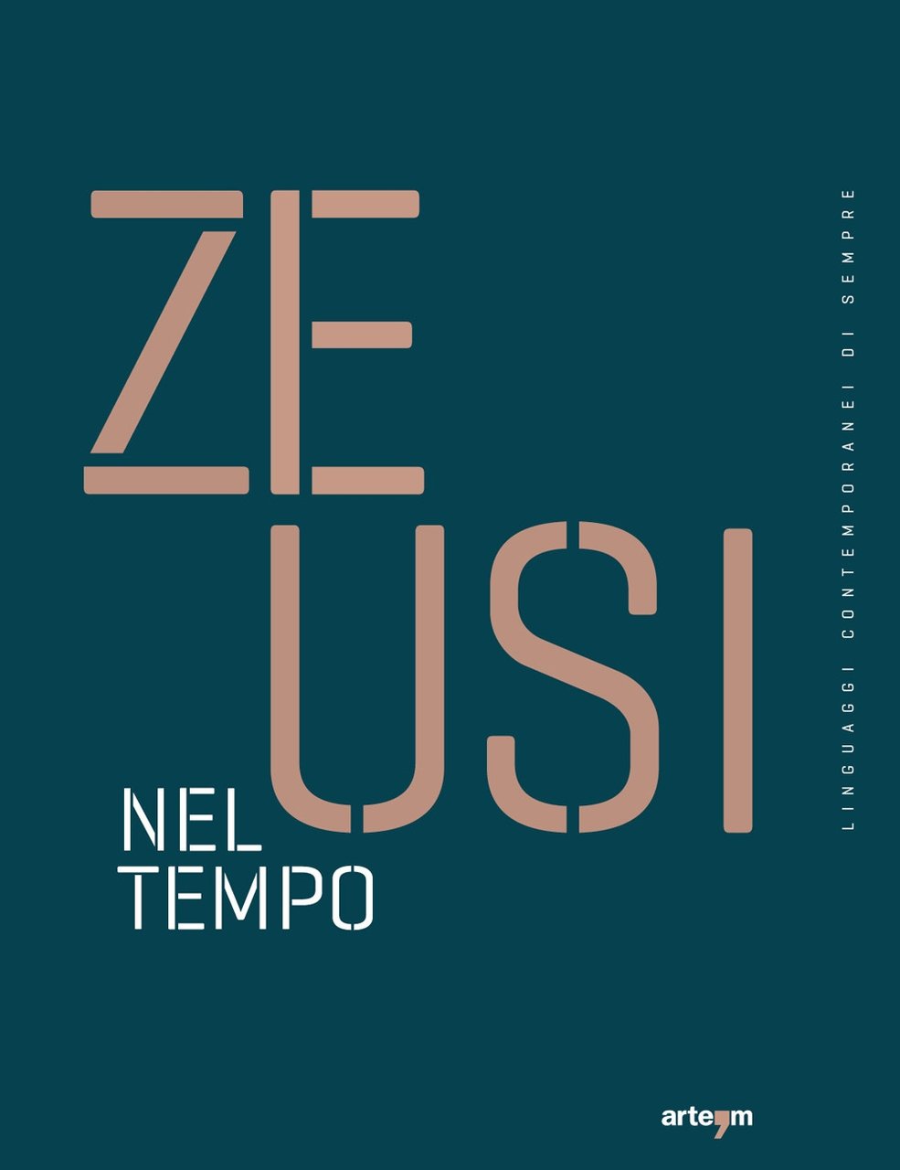 Zeusi. Linguaggi contemporanei di sempre. Vol. 15. Nel tempo | Immagine principale