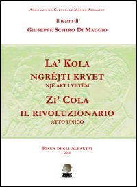 Zi' Cola il rivoluzionario. Ediz. multilingue, Palermo, Pitti Edizioni, 2011