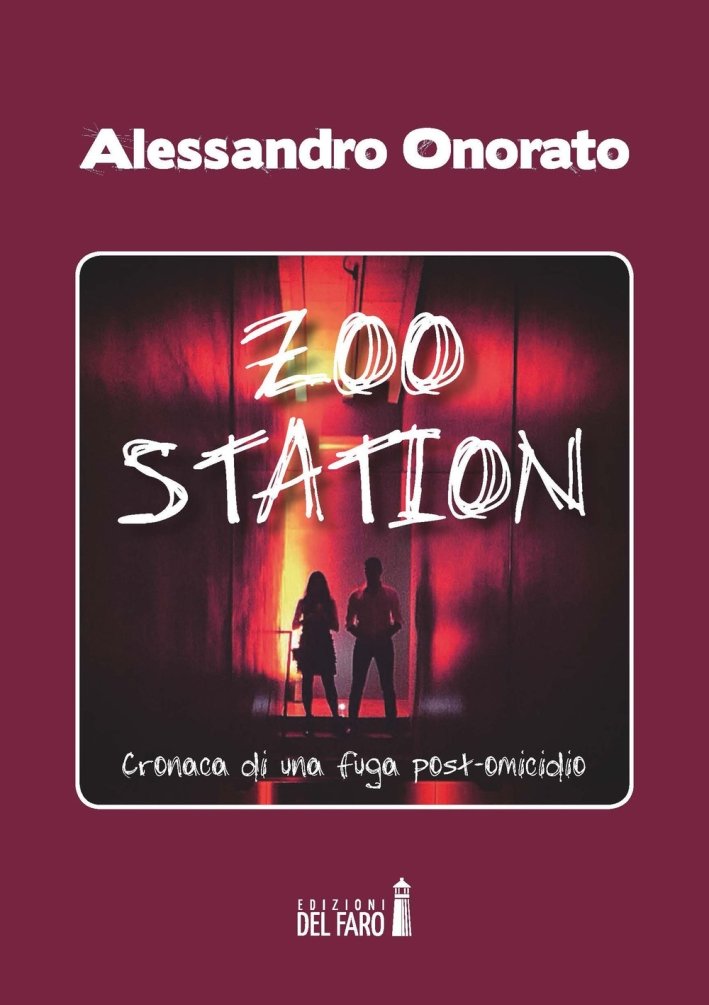 Zoo Station. Cronaca di una fuga post omicidio, Trento, Edizioni … | Immagine principale