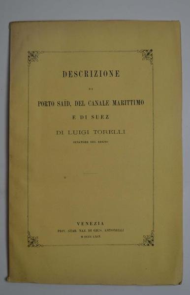 Descrizione di Porto Said, del canale marittimo e di Suez