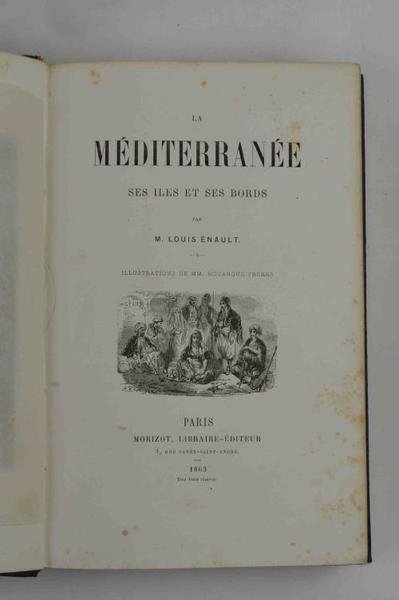La Méditerranée ses iles et ses bords.