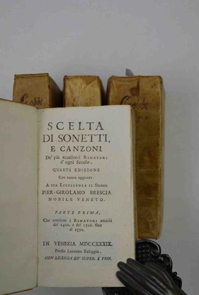 Scelta di sonetti, e canzoni de' più eccellenti Rimatori d'ogni …