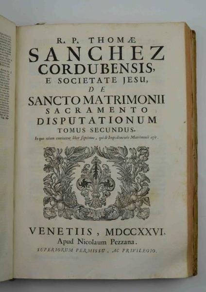 De Sancto Matrimonii Sacramento disputationum. Posterior et accuratior editio.