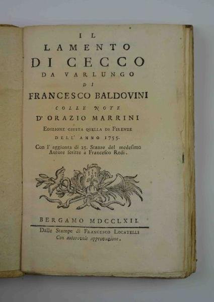 Il lamento di Cecco da Varlungo. colle note d'Orazio Marrini. …