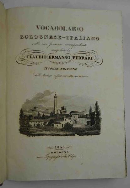 Vocabolario bolognese-italiano colle voci francesci corrispondenti… | Immagine Gallery 2