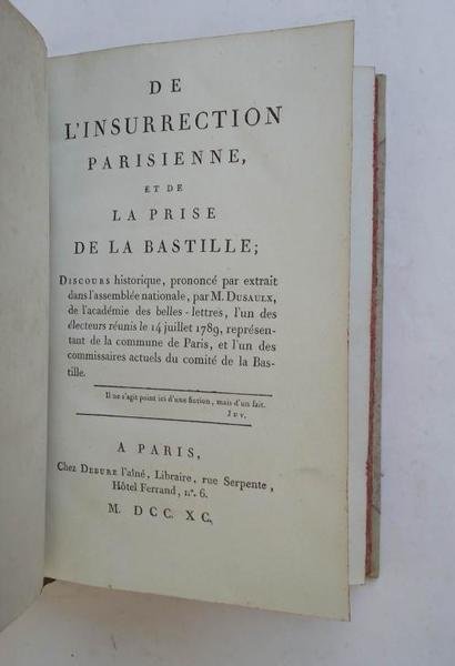 De l'insurrection parisienne, et de la prise de la Bastille; …