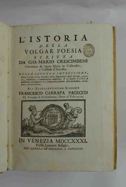 L'istoria della Volgar poesia… in questa terza (edizione) unitamente co …