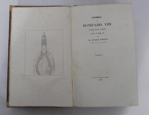 Storia di Bonifazio VIII e de' suoi tempi divisa in …