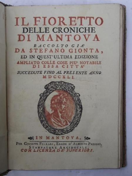 Il fioretto delle croniche di Mantova… in quest'ultima edizione ampliato … | Immagine principale