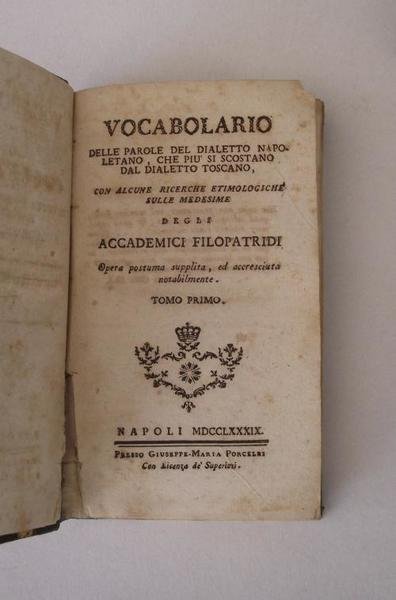 Vocabolario delle parole del dialetto napoletano che piu si scostano …