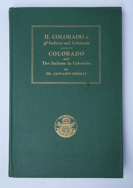 Il Colorado e gl'italiani nel Colorado. | Immagine Gallery 2
