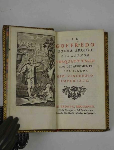 Il Goffredo Poema eroico... con gli Argomenti del Signor Gio. …